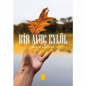 Bir Avuç Eylül - Merve Akbulut
