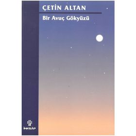 BIR AVUÇ GÖKYÜZÜ - ÇETİN ALTAN
