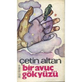 BIR AVUÇ GÖKYÜZÜ - ÇETİN ALTAN