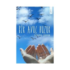 Bir Avuç Huzur - Serpil Çevik