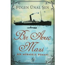 BIR AVUÇ MAZI BIR MÜBADELE ROMANI - FÜGEN ÜNAL ŞEN