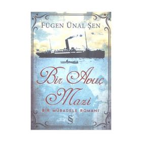 BIR AVUÇ MAZI BIR MÜBADELE ROMANI - FÜGEN ÜNAL ŞEN