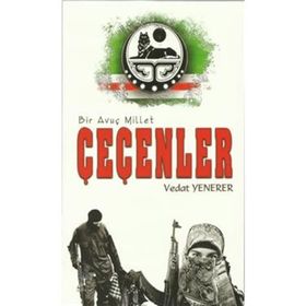 Bir Avuç Millet Çeçenler - Vedat Yenerer