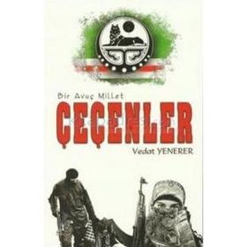 Bir Avuç Millet Çeçenler - Vedat Yenerer