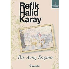 Bir Avuç Saçma - Refik Halid Karay
