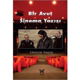 Bir Avuç Sinema Yazısı - Orhun Yakın