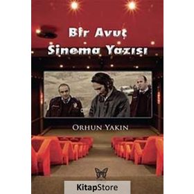 Bir Avuç Sinema Yazısı - Orhun Yakın