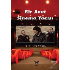 Bir Avuç Sinema Yazısı - Orhun Yakın