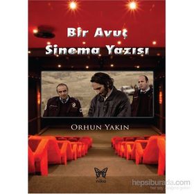 Bir Avuç Sinema Yazısı - Orhun Yakın