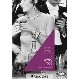 Bir Avuç Toz / Evelyn Waugh / Everest Yayınları