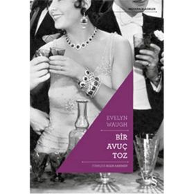 Bir Avuç Toz / Evelyn Waugh / Everest Yayınları