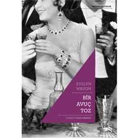 Bir Avuç Toz / Evelyn Waugh / Everest Yayınları