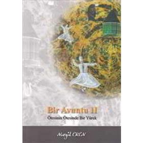 BIR AVUNTU 2 ÖTESİNİN ÖTESİNDE BIR YÜREK - NURGÜL EREN