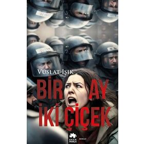 Bir Ay İki Çiçek Eksik Parça Yayınları