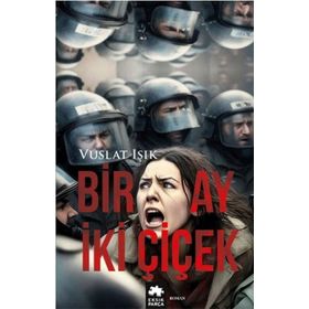 Bir Ay İki Çiçek Eksik Parça Yayınları