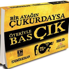 Bir Ayağın Çukurdaysa Ötekiyle Bas Çık - Erdal Demirkıran