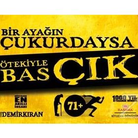 Bir Ayağın Çukurdaysa Ötekiyle Bas Çık - Erdal Demirkıran