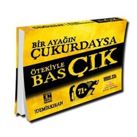 Bir Ayağın Çukurdaysa Ötekiyle Bas Çık - Erdal Demirkıran