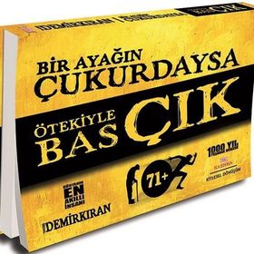 Bir Ayağın Çukurdaysa Ötekiyle Bas Çık - Erdal Demirkıran