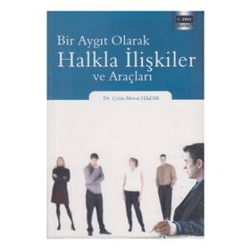 BIR AYGIT OLARAK HALKLA İLIŞKILER VE ARAÇLARI - GENEL