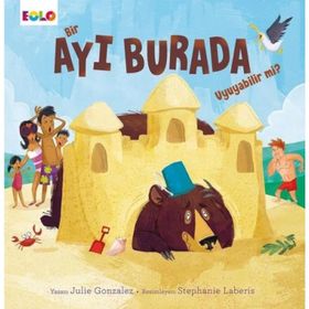 Bir Ayı Burada Uyuyabilir Mi? - Julie Gonzales