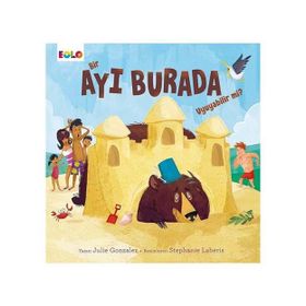 Bir Ayı Burada Uyuyabilir Mi? - Julie Gonzales