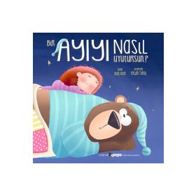 Bir Ayıyı Nasıl Uyutursun Gaga Yayınları