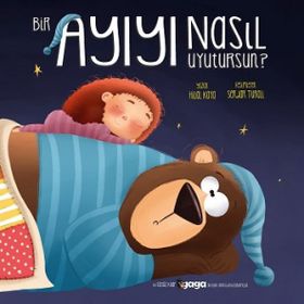 Bir Ayıyı Nasıl Uyutursun Gaga Yayınları