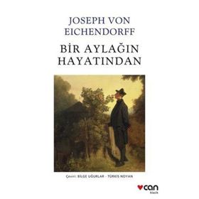 Bir Aylağın Hayatından Kitabı - Joseph Von Eichendorff