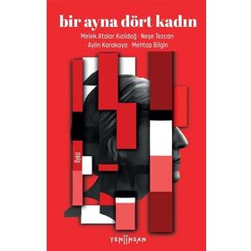 Bir Ayna Dört Kadın Aylin Karakaya
