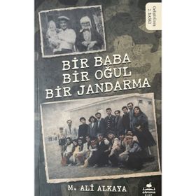 Bir Baba Bir Oğul Bir Jandarma - M. Ali Akkaya