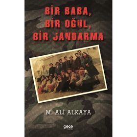 Bir Baba Bir Oğul Bir Jandarma - M. Ali Akkaya