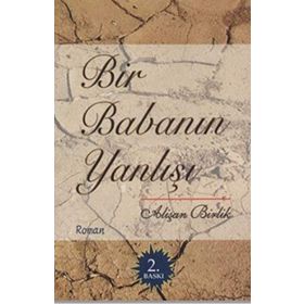 Bir Babanın Yanlışı - Alişan Birlik