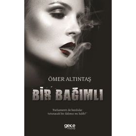Bir Bağımlı / Murat Güçlü