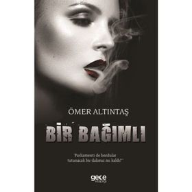 Bir Bağımlı / Murat Güçlü
