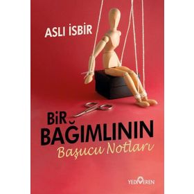 Bir Bağımlının Başucu Notları Yediveren Yayınları