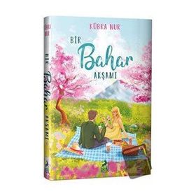 Bir Bahar Akşamı - Kübra Nur