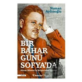 Bir Bahar Günü Sofya’da - Numan Aydınoğlu