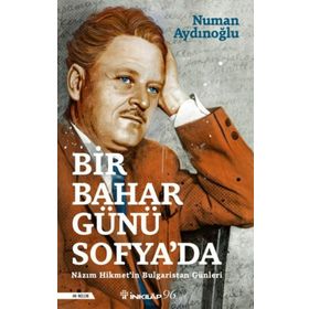 Bir Bahar Günü Sofya’da - Numan Aydınoğlu