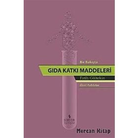 Bir Bakışta Gıda Katkı Maddeleri - Fatih Gültekin