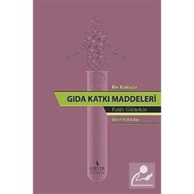 Bir Bakışta Gıda Katkı Maddeleri - Fatih Gültekin