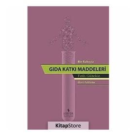 Bir Bakışta Gıda Katkı Maddeleri - Fatih Gültekin
