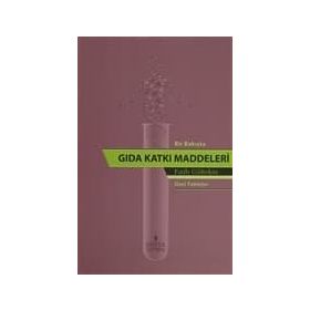 Bir Bakışta Gıda Katkı Maddeleri - Fatih Gültekin