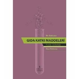 Bir Bakışta Gıda Katkı Maddeleri - Fatih Gültekin