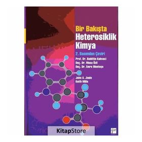 Bir Bakışta Heterosiklik Kimya - John A. Joule