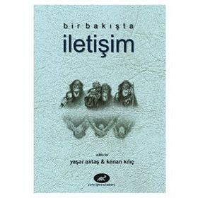 BIR BAKIŞTA İLETIŞIM - YAŞAR UÇAR