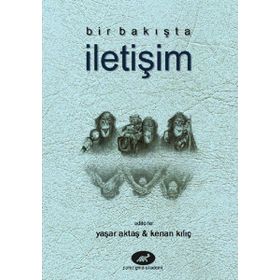 BIR BAKIŞTA İLETIŞIM - YAŞAR UÇAR
