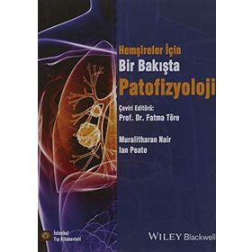 Bir Bakışta Patofizyoloji Hemşireler İçin - İstanbul Tıp Kitabevi