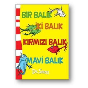 Bir Balık İki Balık Kırmızı Balık Mavi Balık - Dr. Seuss