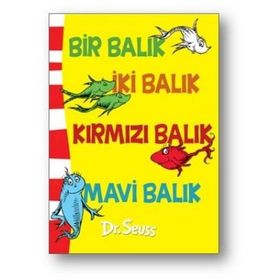 Bir Balık İki Balık Kırmızı Balık Mavi Balık - Dr. Seuss